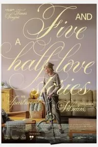 Five and a Half Love Stories in an Apartment in Vilnius, Lithuania (2023)