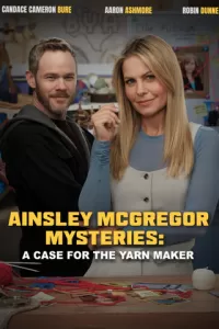 Ainsley McGregor Mysteries: A Case for the Yarn Maker (2025)