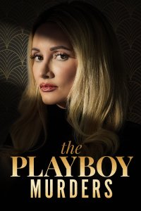 Убийства в мире "Playboy" (2023)