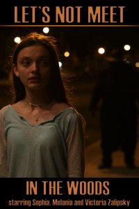 Let's Not Meet in the Woods (2020)